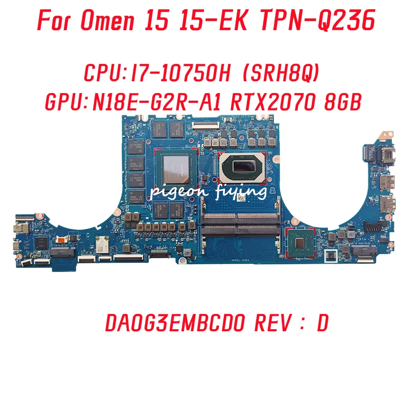 HP Omen 15 15-EK TPN-Q236 Ʈ , DA0G3EMBCD0 κ, CPU: I7-10750H SRH8Q GPU: RTX2070 8GB DDR4 100% ׽Ʈ OK